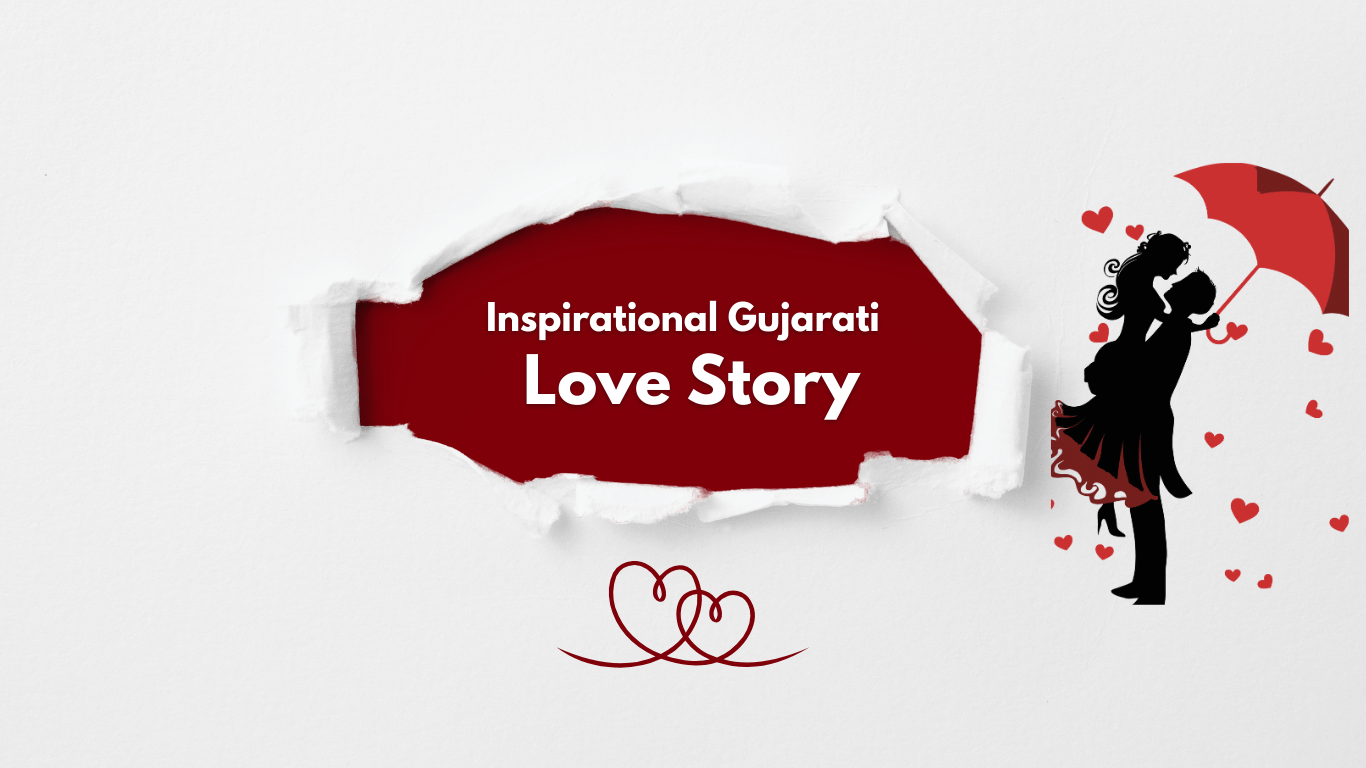 Inspirational Gujarati Love Story
